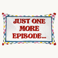 Just One More Episode Needlepoint Cushion by The Pillow Drop