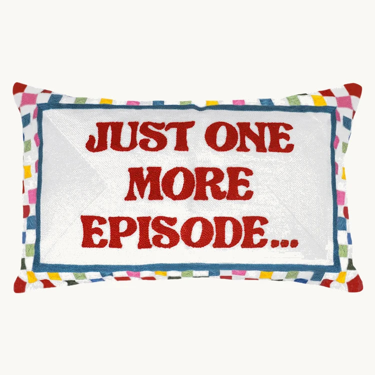 Just One More Episode Needlepoint Cushion by The Pillow Drop