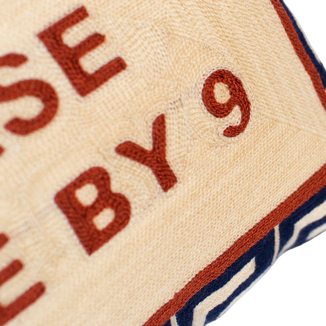 The Voyage Dubai - Please Leave By 9 Needlepoint Cushion